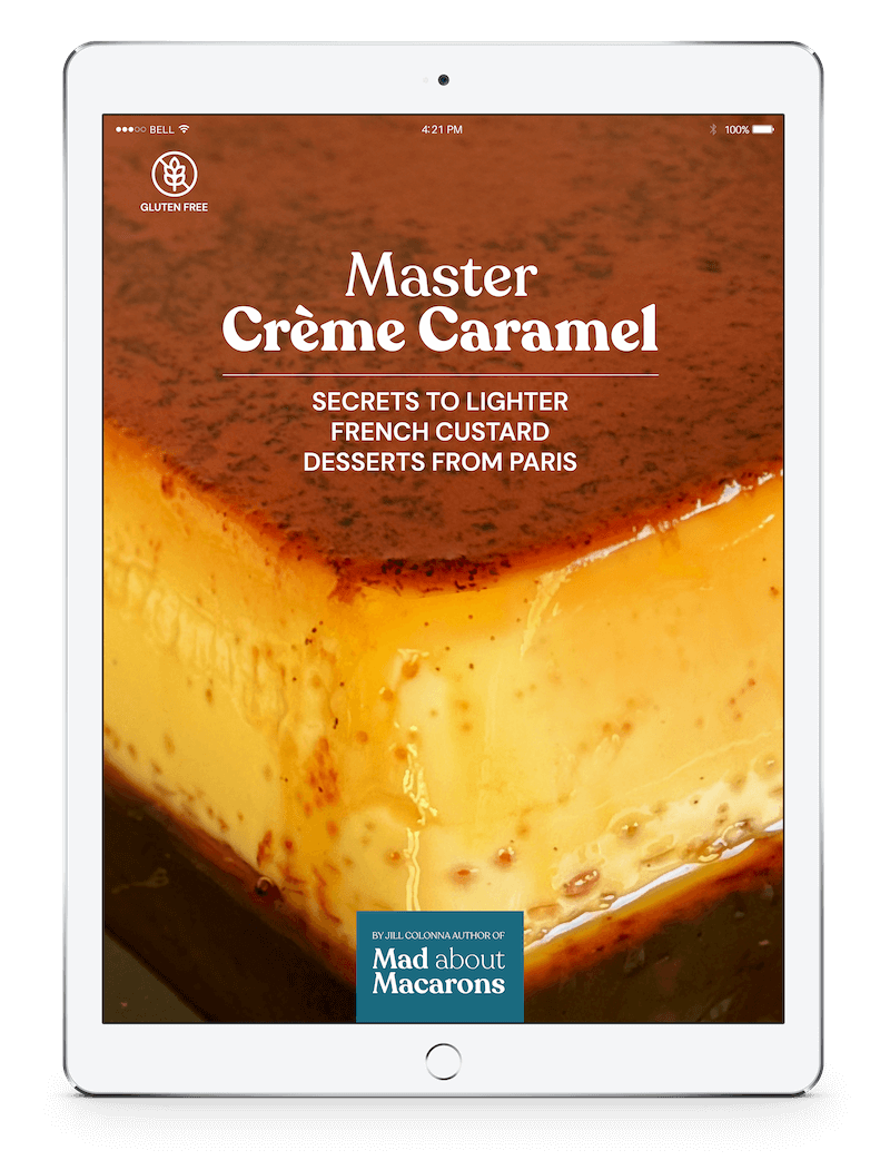 cover page of Master Crème Caramel e-book by Jill Colonna, author of Mad About Macarons
